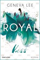 Geneva Lee Royal Kiss / Die Royals Saga Bd.5