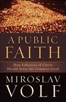 Miroslav Volf Public Faith