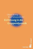Oliver König, Karl Schattenhofer Einführung in die Gruppendynamik