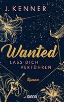 J. Kenner Wanted (1): Lass dich verführen