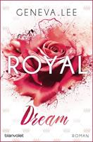 Geneva Lee Royal Dream / Die Royals Saga Bd.4