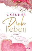 J. Kenner Dich lieben