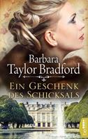 Barbara Taylor Bradford Ein Geschenk des Schicksals