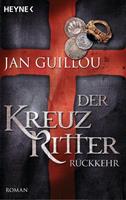 Jan Guillou Der Kreuzritter - Rückkehr