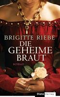 Brigitte Riebe Die geheime Braut