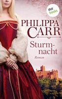 Philippa Carr Sturmnacht: Die Töchter Englands - Band 3