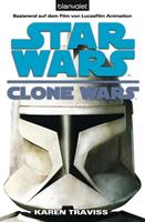Karen Traviss Star Wars. Clone Wars 1. Clone Wars