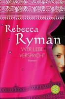 Rebecca Ryman Wer Liebe verspricht
