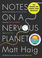 Matt Haig Notes on a Nervous Planet