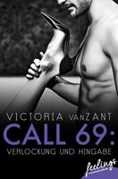 Victoria vanZant Call 69: Verlockung und Hingabe