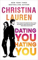 Christina Lauren Dating You / Hating You