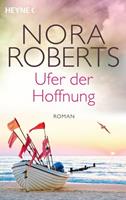 Nora Roberts Ufer der Hoffnung