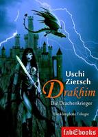 Uschi Zietsch Drakhim - Die Drachenkrieger