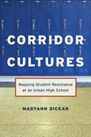 Maryann Dickar Corridor Cultures