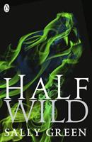 Sally Green Half Wild