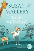 Susan Mallery Die Liebe trägt Giraffenpulli