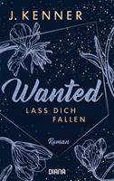 J. Kenner Wanted (3): Lass dich fallen