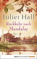 Juliet Hall Rückkehr nach Mandalay