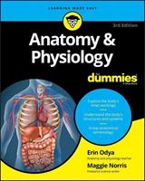 Erin Odya, Maggie A. Norris Anatomy & Physiology For Dummies