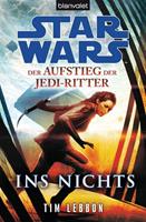 Tim Lebbon Star Wars(TM) Der Aufstieg der Jedi-Ritter -