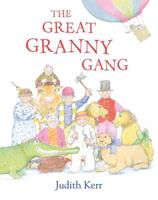 Judith Kerr The Great Granny Gang (Read Aloud)