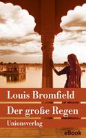 Louis Bromfield Der große Regen
