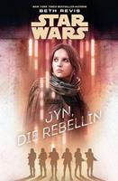 Beth Revis Star Wars: Jyn, die Rebellin