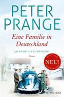 Peter Prange Eine Familie in Deutschland