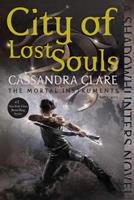 Cassandra Clare City of Lost Souls / The shadow hunter chronicles