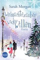 Sarah Morgan Weihnachtszauber wider Willen / Snow Crystal Bd. 3