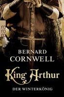Bernard Cornwell King Arthur: Der Winterkönig