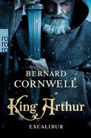 Bernard Cornwell King Arthur: Excalibur