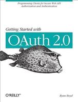 Ryan Boyd Getting Started with OAuth 2.0