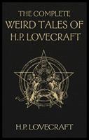 Howard Ph. Lovecraft The Complete Weird Tales of H. P. Lovecraft