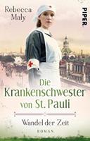 Rebecca Maly Die Krankenschwester von St. Pauli - Wandel der Zeiten
