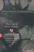 Arundhati Roy The God of Small Things: Winner of the Booker Prize