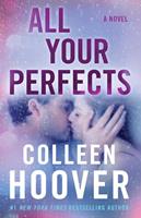 Colleen Hoover All Your Perfects