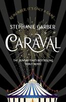 Stephanie Garber Caraval: the mesmerising Sunday Times bestseller