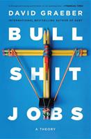 David Graeber Bullshit Jobs