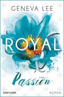 Geneva Lee Royal Passion / Die Royals Saga Bd.1