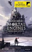 Philip Reeve Mortal Engines - Krieg der Städte