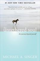 Michael A. Singer Untethered Soul
