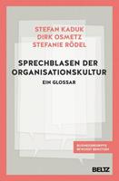 Stefan Kaduk, Dirk Osmetz, Stefanie Rödel Sprechblasen der Organisationskultur