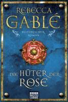 Rebecca Gablé Die Hüter der Rose / Waringham Saga Bd.2