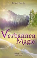 Rowan Merrin Verbannen magie -  (ISBN: 9789493233898)