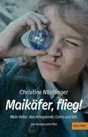 Christine Nöstlinger Maikäfer, flieg!