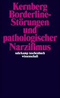 Otto F. Kernberg Borderline-Störungen und pathologischer Narzißmus
