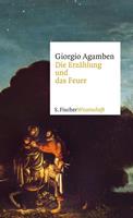 Giorgio Agamben Die Erzählung und das Feuer