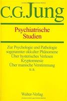 C.G. Jung Gesammelte Werke 01. Psychiatrische Studien