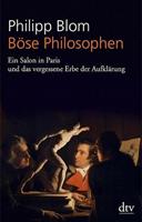 Philipp Blom Böse Philosophen